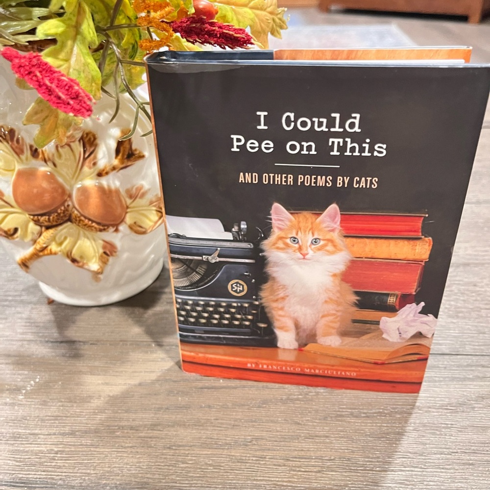 Book of Cat Poems “I could Pee On This” by Francisco Marciuliano